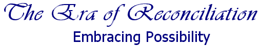 www.CharlesRehn.net The Era of Reconciliation
